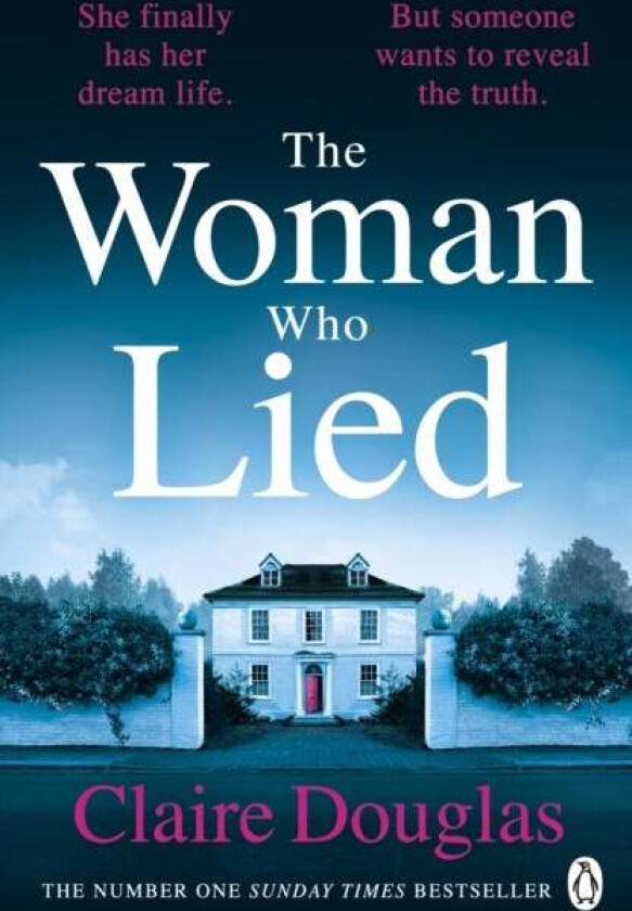 The Woman Who Lied av Claire Douglas