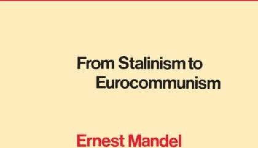 From Stalinism to Eurocommunism av Ernest Mandel