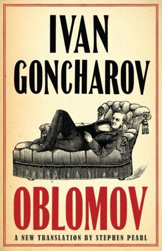 Oblomov: New Translation av Ivan Goncharov