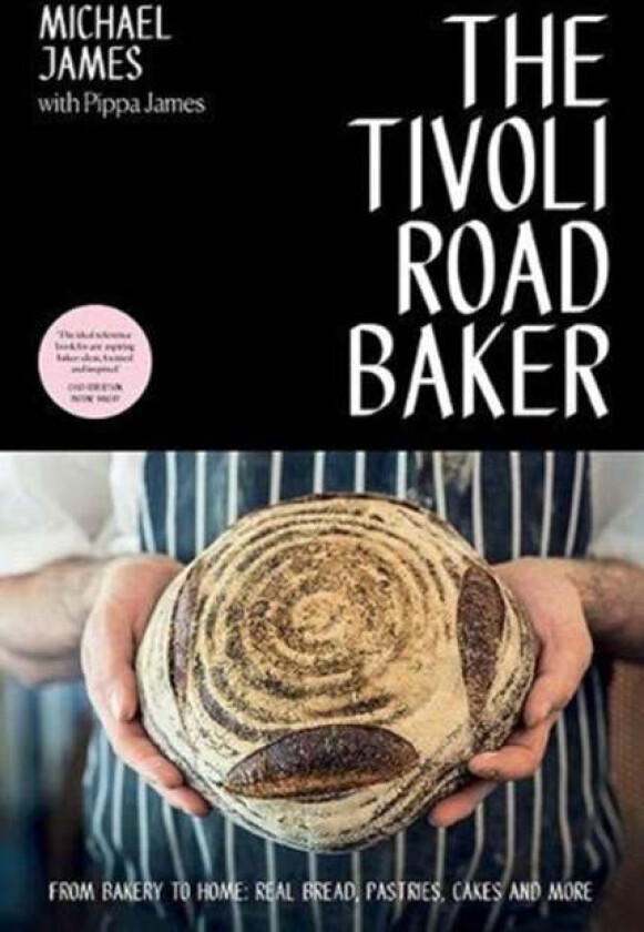 The Tivoli Road Baker av Michael James, Pippa James
