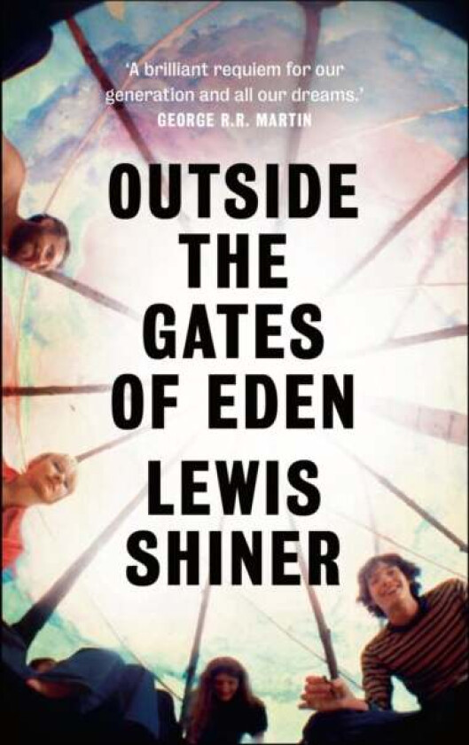 Outside the Gates of Eden av Lewis Shiner