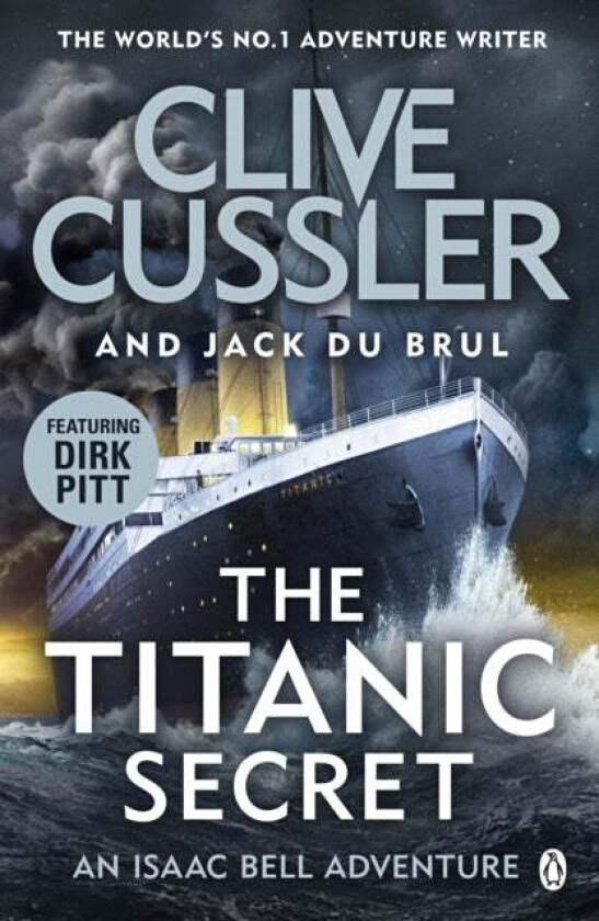 The Titanic secret av Clive Cussler, Jack du Brul