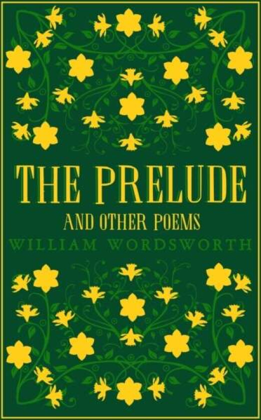 The Prelude and Other Poems av William Wordsworth