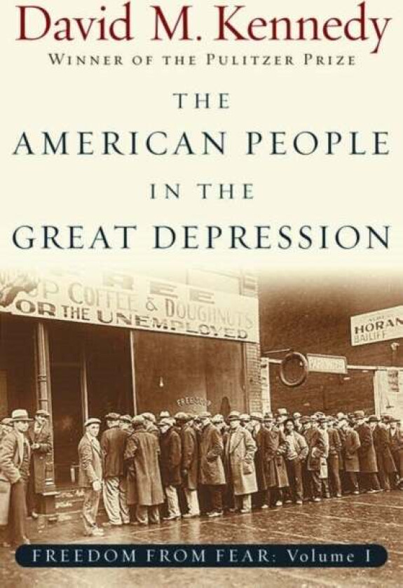 Freedom From Fear: Part 1: The American People in the Great Depression av David M. (Donald J. McLachlan Professor of History Donald J. McLachlan Profe