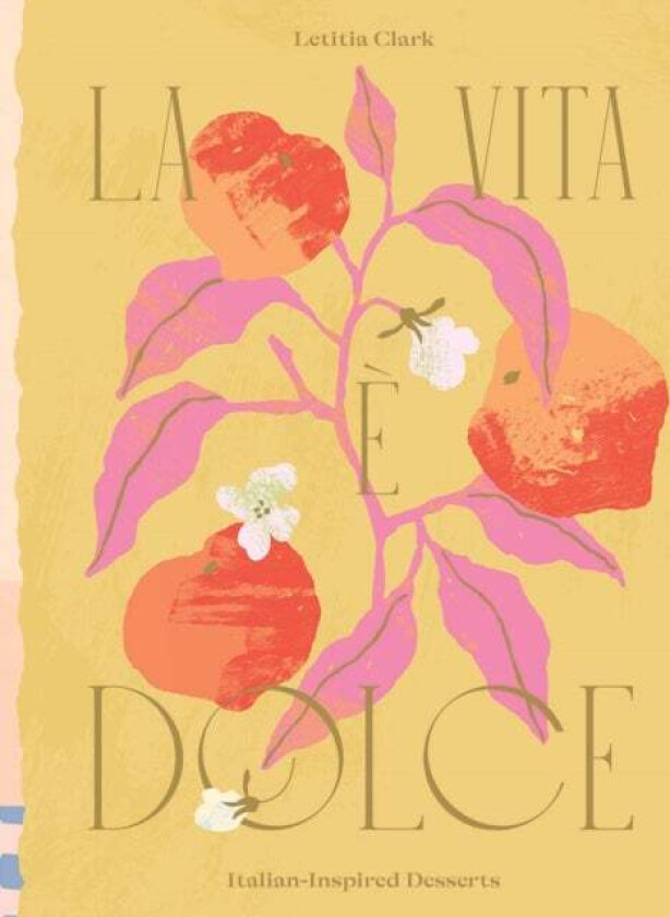 La Vita e Dolce av Letitia Clark