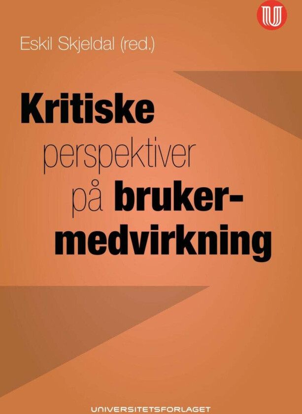 Kritiske perspektiver på brukermedvirkning