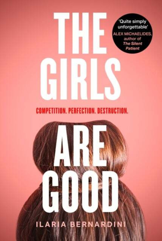 The Girls Are Good av Ilaria Bernardini