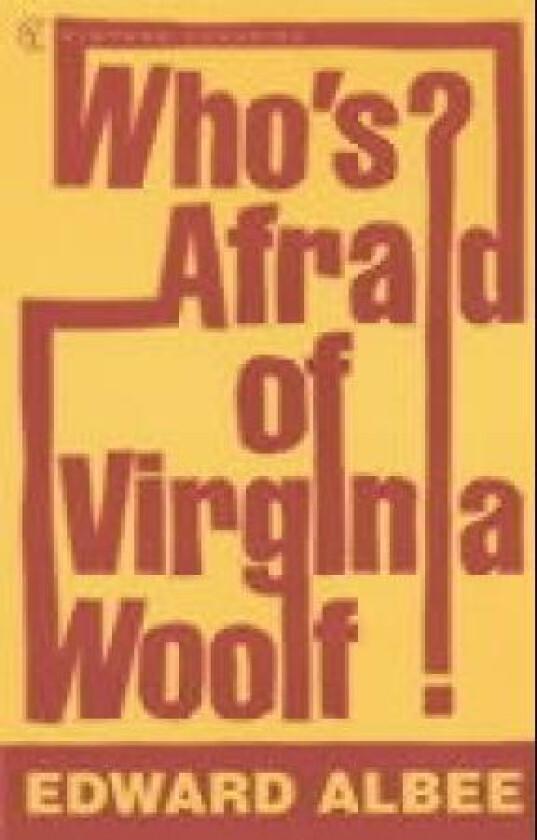 Who's Afraid Of Virginia Woolf av Edward Albee