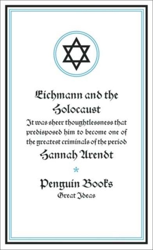Eichmann and the Holocaust av Hannah Arendt