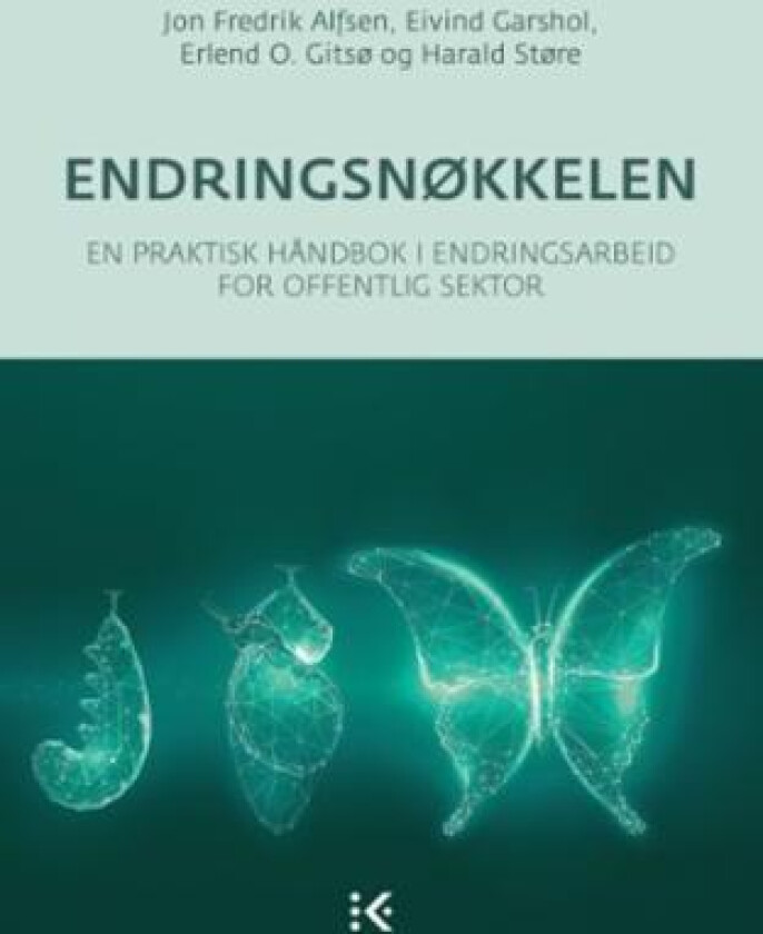 Endringsnøkkelen av Jon Fredrik Alfsen, Eivind Garshol, Erlend O. Gitsø, Harald Støre