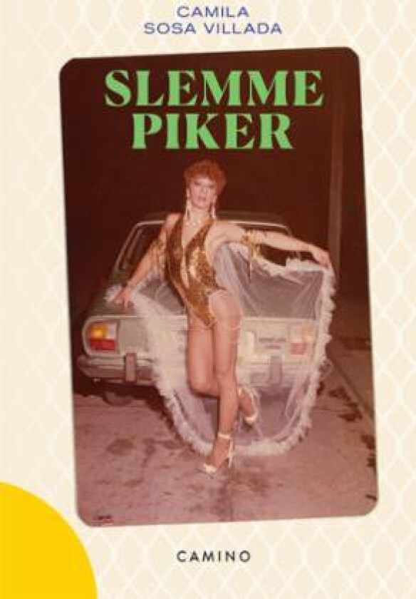 Slemme piker av Camila Sosa Villada