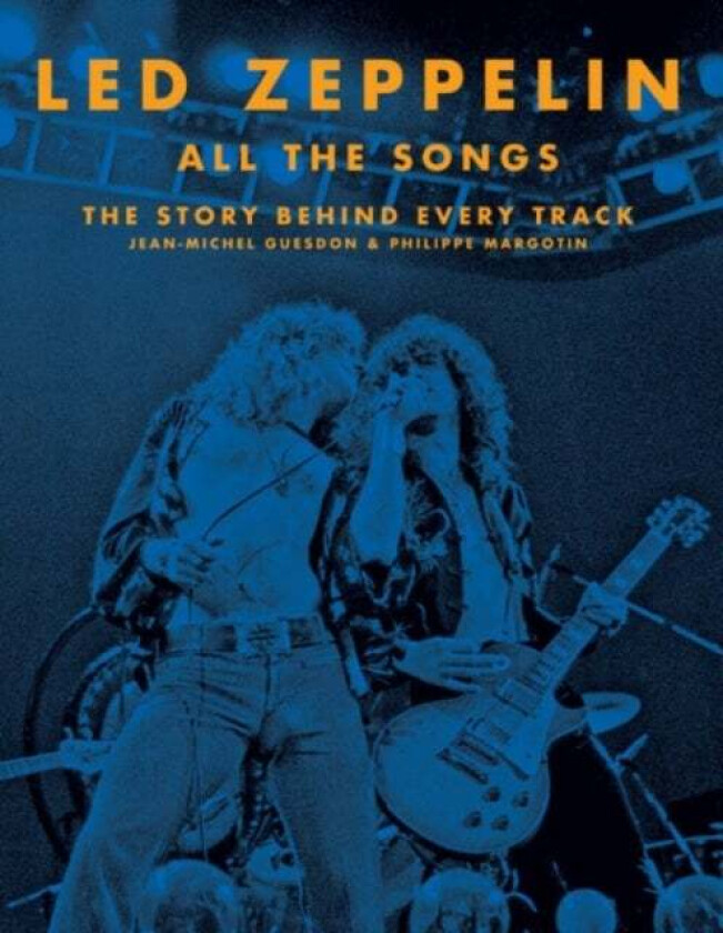Led Zeppelin All the Songs av Jean-Michel Guesdon, Philippe Margotin