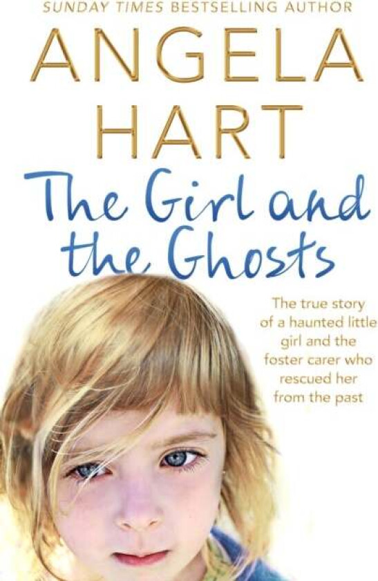 The Girl and the Ghosts av Angela Hart
