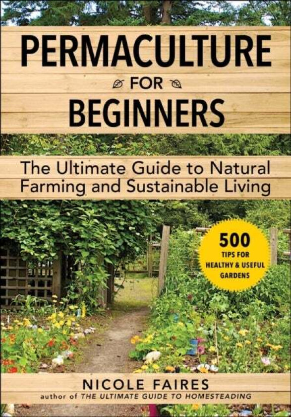 Permaculture for Beginners av Nicole Faires