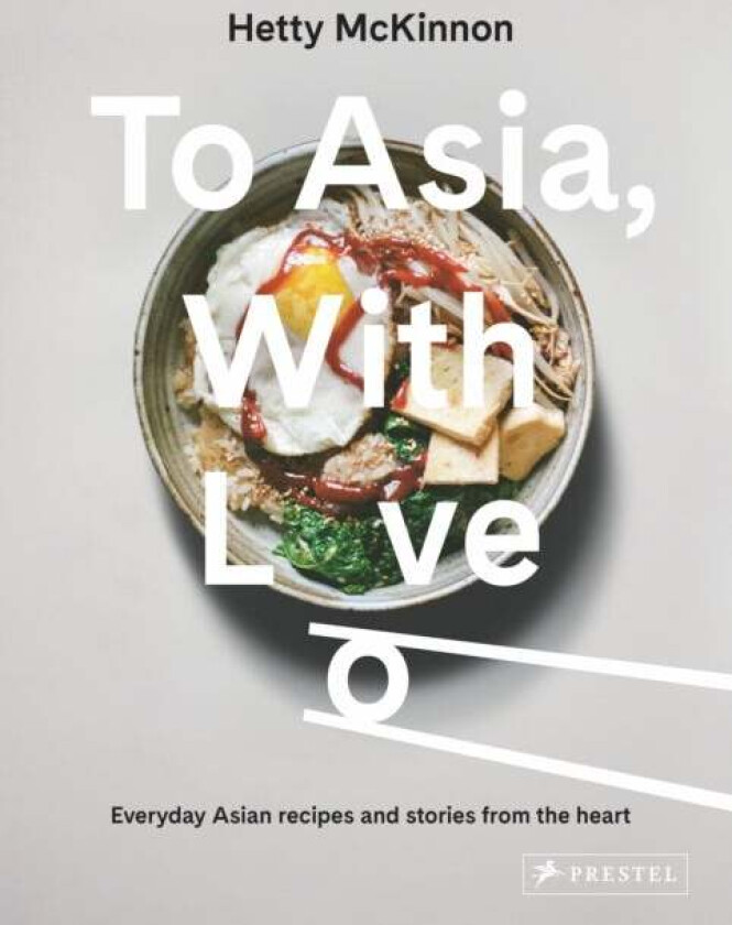 To Asia, With Love Av Hetty Mckinnon