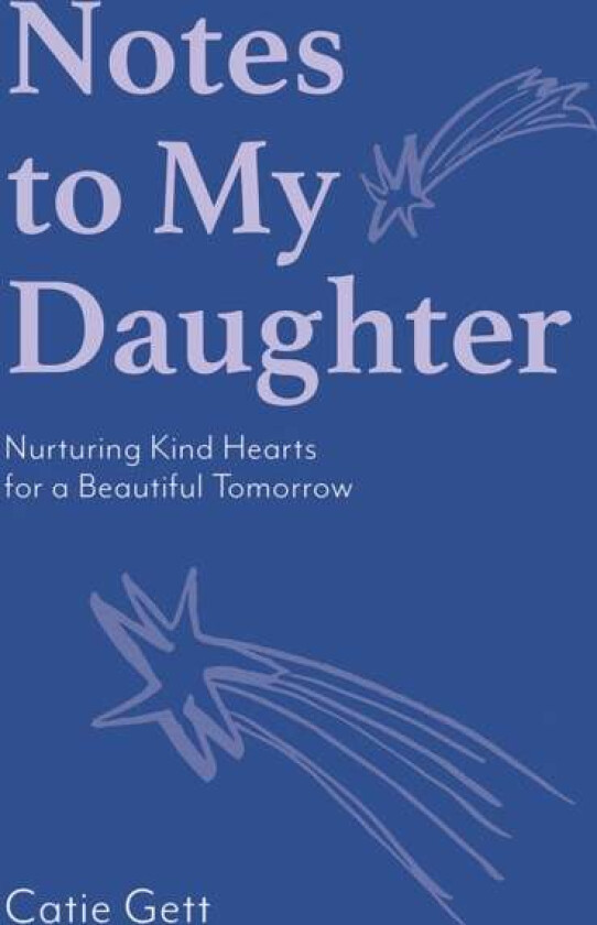 Notes To My Daughter Av Catie Gett