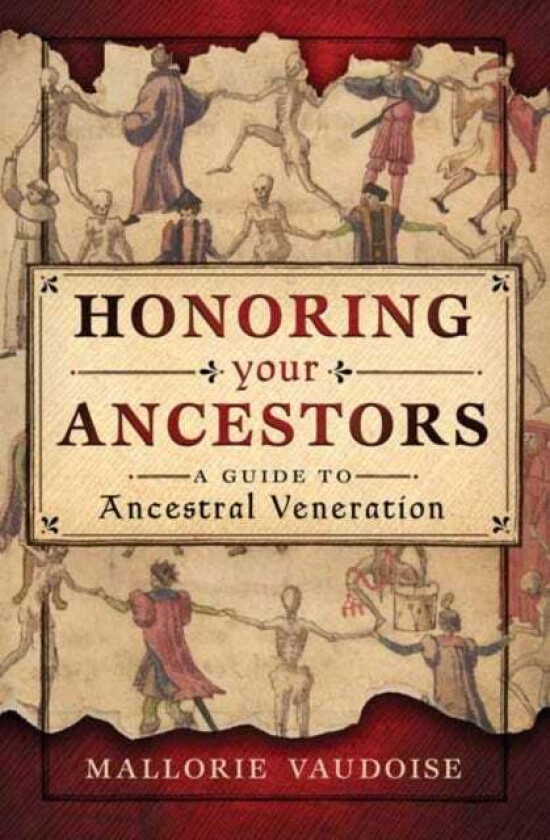 Honoring Your Ancestors av Mallorie Vaudoise