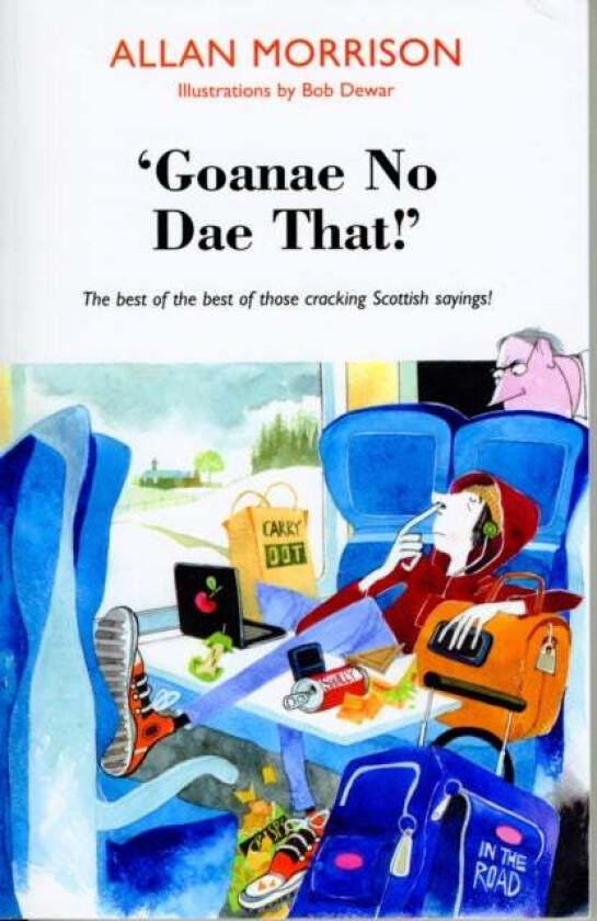 'Goanae No Dae That!' av Allan Morrison