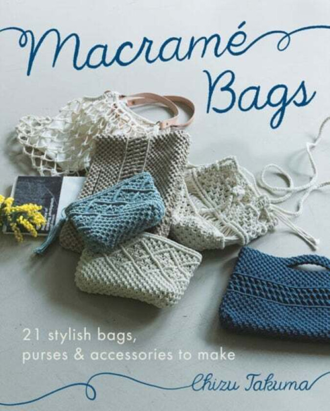 Macrame Bags av Chizu Takuma