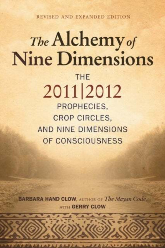 Alchemy of Nine Dimensions av Barbara Hand Clow, Gerry Clow