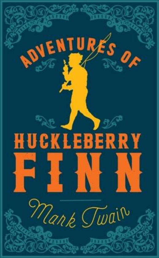 Adventures of Huckleberry Finn av Mark Twain