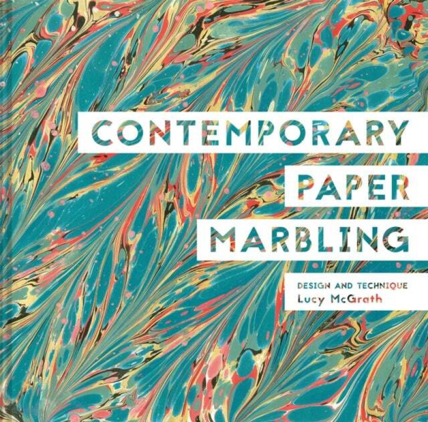 Contemporary Paper Marbling av Lucy McGrath