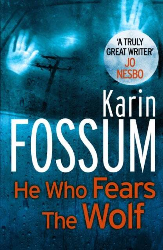 He Who Fears the Wolf av Karin Fossum