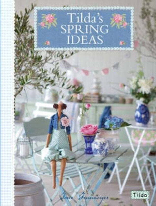Tilda'S Spring Ideas av Tone Finnanger