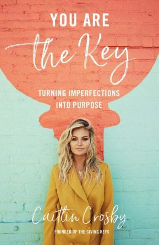 You Are the Key av Caitlin Crosby