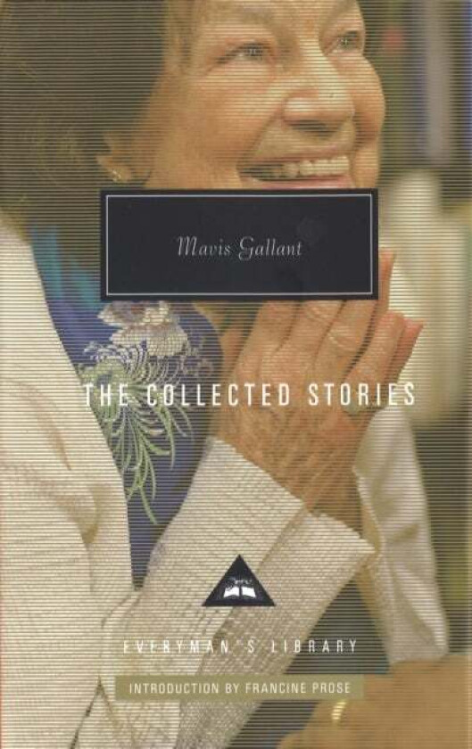 Mavis Gallant Collected Stories av Mavis Gallant