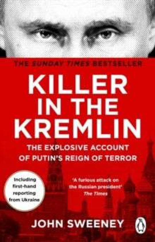 Killer in the Kremlin av John Sweeney