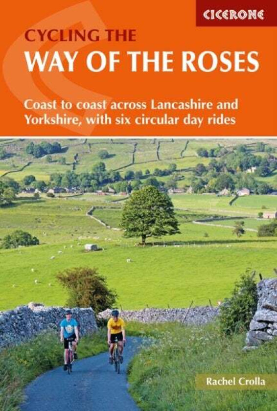 Cycling the Way of the Roses av Rachel Crolla