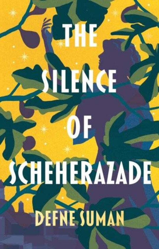 The Silence of Scheherazade av Defne Suman