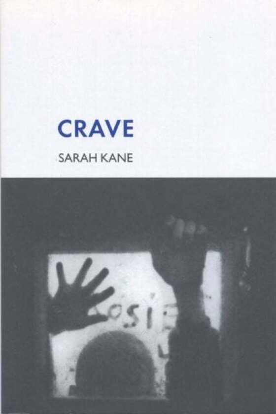 Crave av Sarah Kane