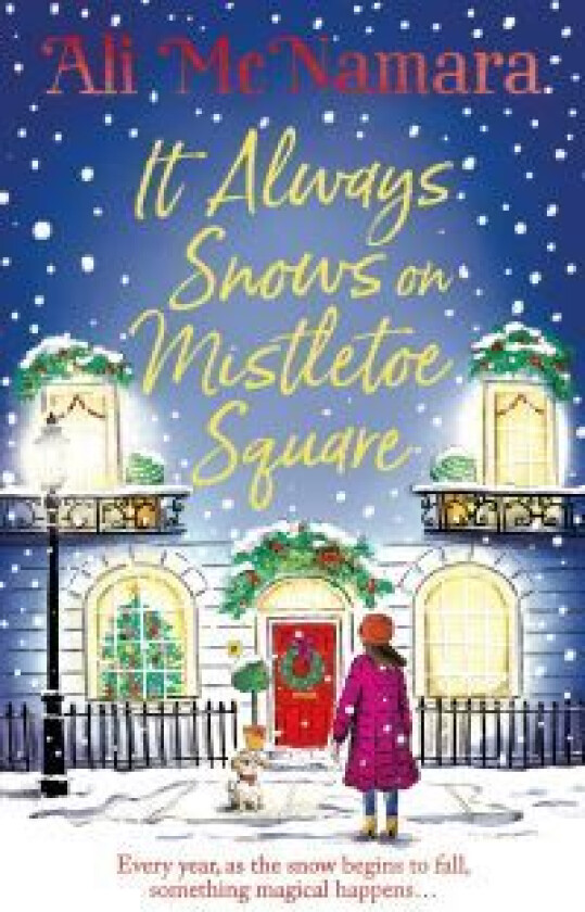 It Always Snows on Mistletoe Square av Ali McNamara