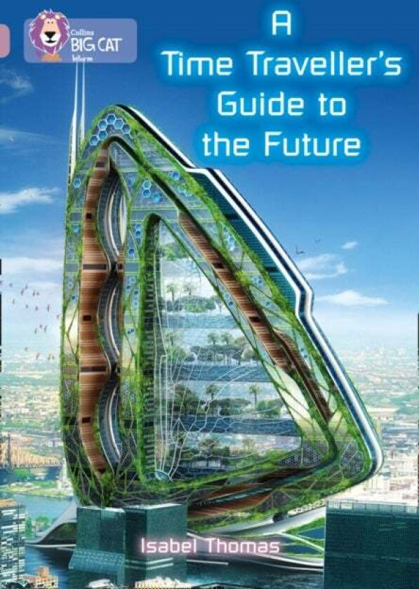 A Time-Traveller's Guide to the Future av Isabel Thomas