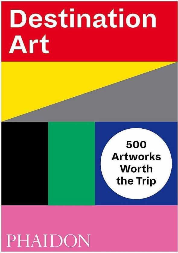 Destination Art av Phaidon Editors