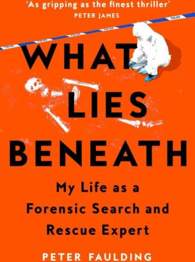 What Lies Beneath av Peter Faulding