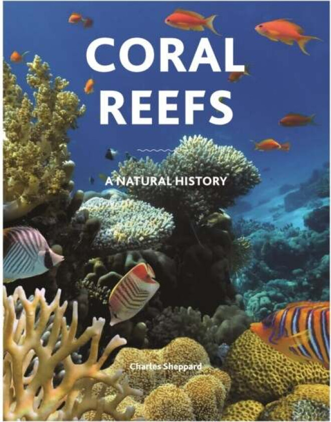 Coral Reefs av Charles Sheppard