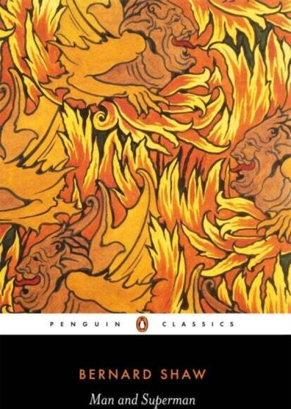 Man and Superman av George Bernard Shaw
