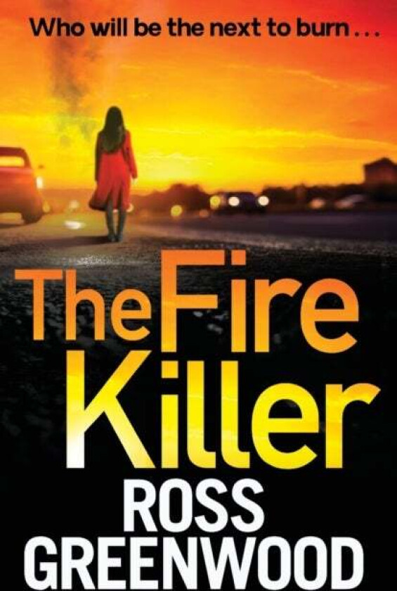 The Fire Killer Av Ross Greenwood