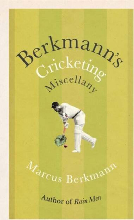 Berkmann's Cricketing Miscellany av Marcus Berkmann