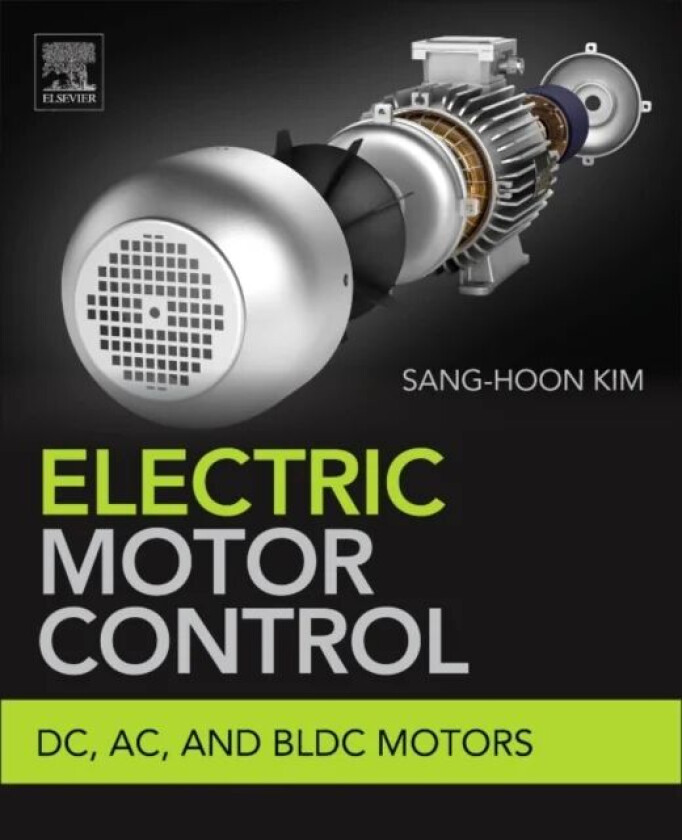 Electric Motor Control av Sang-Hoon (Dept. of Electrical & Electronics Engineering Kangwon National University South Korea) Kim