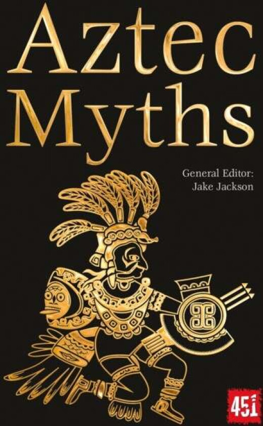 Aztec Myths av J.K. Jackson
