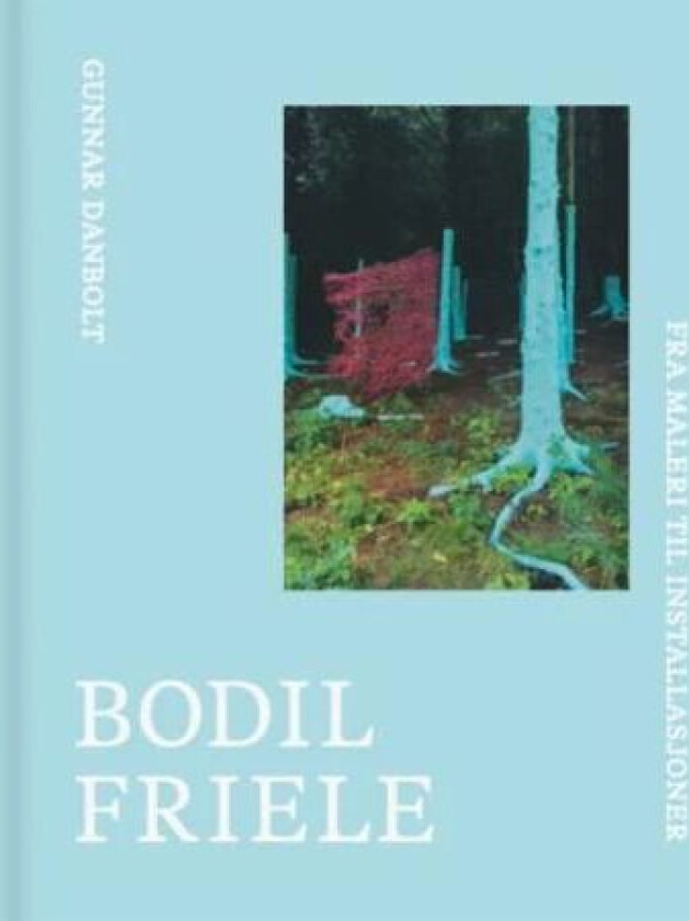 Bodil Friele av Gunnar Danbolt