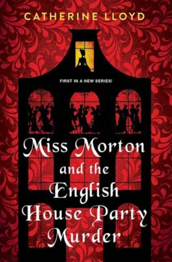 Miss Morton and the English House Party Murder av Catherine Lloyd