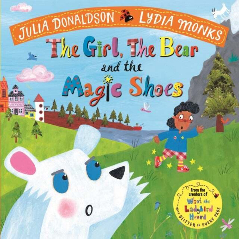 The Girl, the Bear and the Magic Shoes av Julia Donaldson
