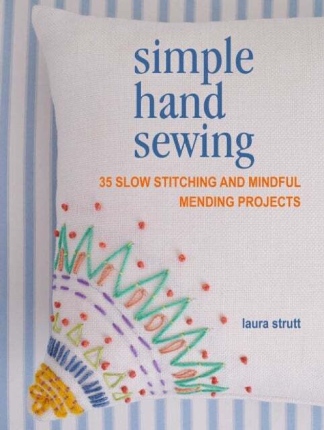 Simple Hand Sewing Av Laura Strutt