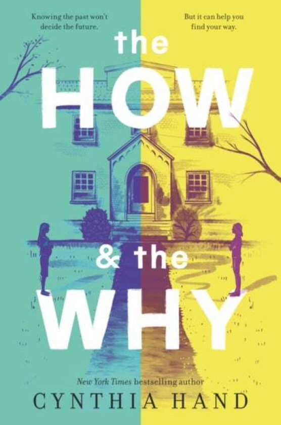 The How & the Why av Cynthia Hand
