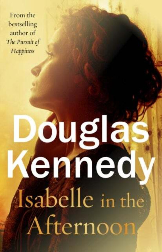 Isabelle in the Afternoon av Douglas Kennedy